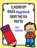 Classroom Rules inspired by the FFA Motto