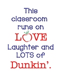 Classroom Runs on Dunkin