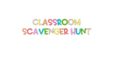 Classroom Scavenger Hunt