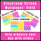 Classroom Screen Wallpapers: Vivid