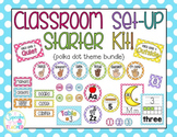 Classroom Set-Up Starter Kit! {Polka Dot Theme Bundle}