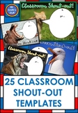 Classroom Shout-Out Templates