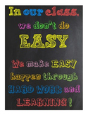 Classroom Sign~ In our class, we don't do EASY