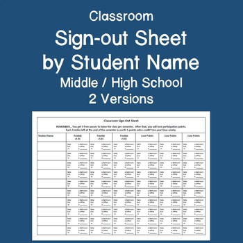 Preview of Classroom Sign-out Sheet by Student (Middle / High School)- Editable!