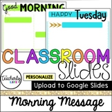 Classroom Slides - Morning Message Templates