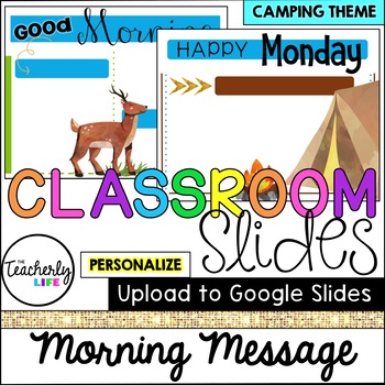 Preview of Classroom Slides - Morning Message Templates - Camping