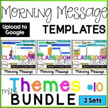Preview of Classroom Slides - Morning Message Templates - Themes 10 mini BUNDLE