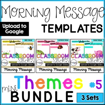 Preview of Classroom Slides - Morning Message Templates - Themes 5 mini BUNDLE