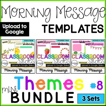 Preview of Classroom Slides - Morning Message Templates - Themes 8 mini BUNDLE