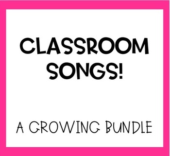 Preview of Classroom Songs Growing Bundle