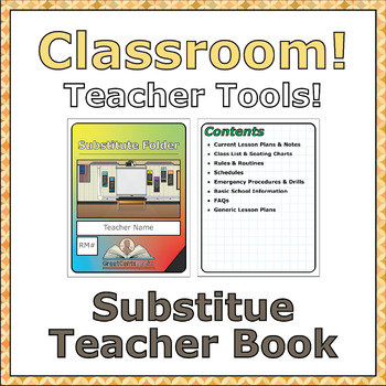 Preview of Classroom! Teacher Tools: Substitute Teacher Book