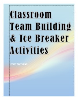 Classroom Team Building & Ice Breaker Activities by CopelandClass