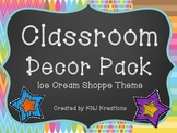 Classroom Theme: Ice Cream Shoppe