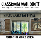 Classroom Wall Quote - BRUH. Just be kind. | Middle School