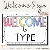 Classroom Welcome Sign | SPOTTY PASTELS Theme | Muted Rain