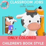 Classroom jobs cute cows Children book style Only colored 
