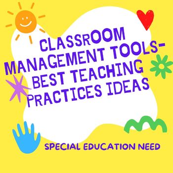 Preview of Classroom management tools-best teaching practices for SEN learners
