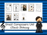 Claude Debussy Great Composer Unit.  Music Appreciation.
