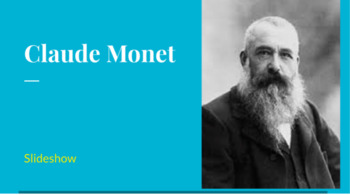 Preview of Claude Monet Biography Slideshow (Google Slides)