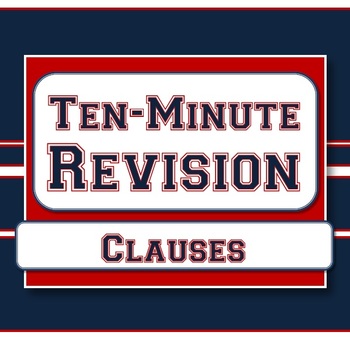 Preview of Clauses - Ten-Minute Revision Unit #4