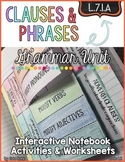 Clauses and Phrases Grammar Unit for L.7.1.A