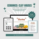 Clay Houses: combining Handbuilding Techniques