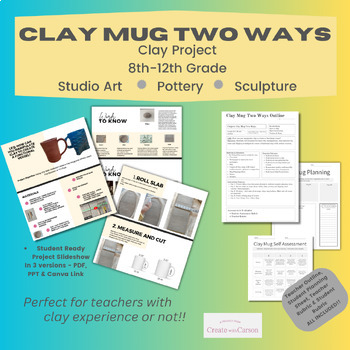 Preview of Clay Mug Two Ways Pottery Project: Middle & High School Art