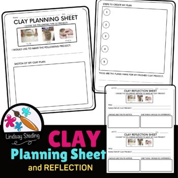 Preview of Clay Planning & Reflection Sheets