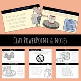Clay PowerPoint and Notes 