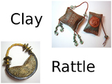 Clay Rattles