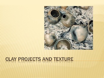 Preview of Clay and Texture Power Point