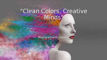 Preview of Clean Colors, Creative Minds: Mixing Art With Respect