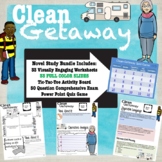 Clean Getaway Novel Study Bundle (Print and Go and Digital!)