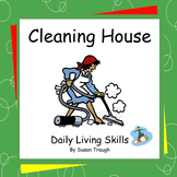 Cleaning House - 2 Workbooks - Daily Living Skills