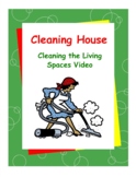 Cleaning House Video - Cleaning the Living Spaces