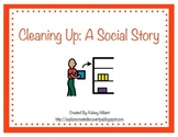Cleaning Up: A Social Story