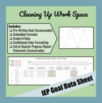 Preview of Cleaning Up Work Space IEP Goal Data Sheet