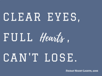 Clear Eyes Full Hearts Can T Lose Printable Poster For Classroom