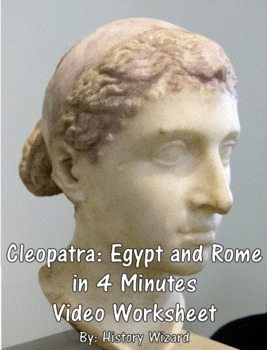 Preview of Cleopatra: Egypt and Rome in 4 Minutes Video Worksheet