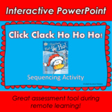 Click Clack Ho Ho Ho Sequencing- Interactive PowerPoint