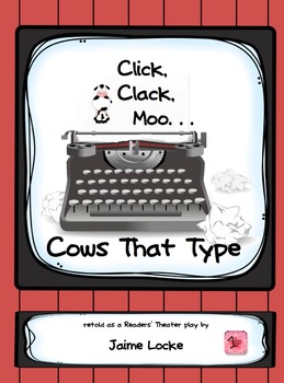 Preview of Readers' Theater: Click Clack Moo, Cows That Type