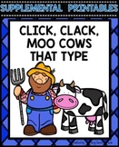 Click Clack Moo Cows That Type Activities
