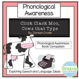 Click, Clack, Moo Cows That Type: Phonemic Awareness Book 