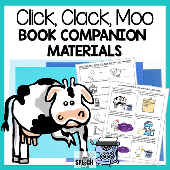 Click Clack Moo Cows That Type Speech Language Companion Activities