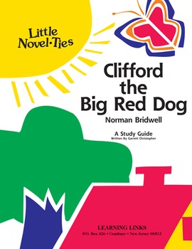 Preview of Clifford, the Big Red Dog - Little Novel-Ties Study Guide