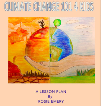 Preview of Climate Change 101 for Kids!