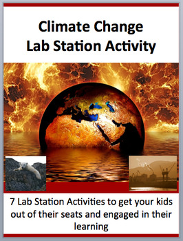 Preview of Climate Change - 7 Engaging Lab Station Activities