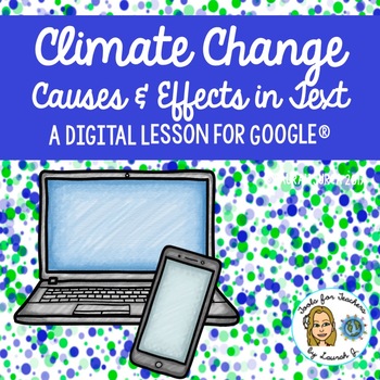 Preview of Climate Change: A Digital Lesson on Causes & Effects in Text for Google®