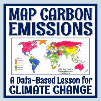 Preview of Climate Change Activity Mapping Carbon Emissions NGSS MS-ESS3-5 ESS3-4