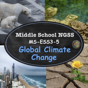 Preview of Climate Change  NGSS MS-ESS3-5